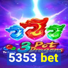 5353 bet